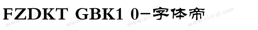 FZDKT GBK1 0字体转换
